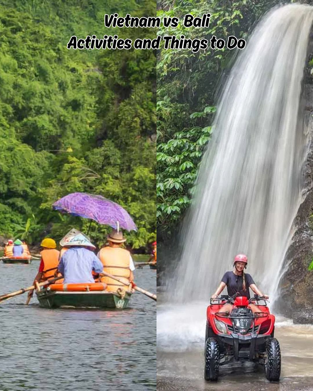 Vietnam vs  Bali Activities and Things to Do