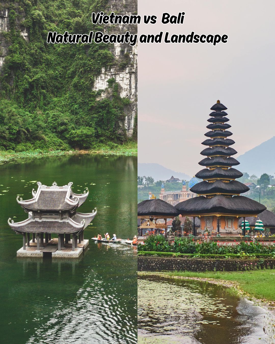 Vietnam vs Bali Natural Beauty and Landscape