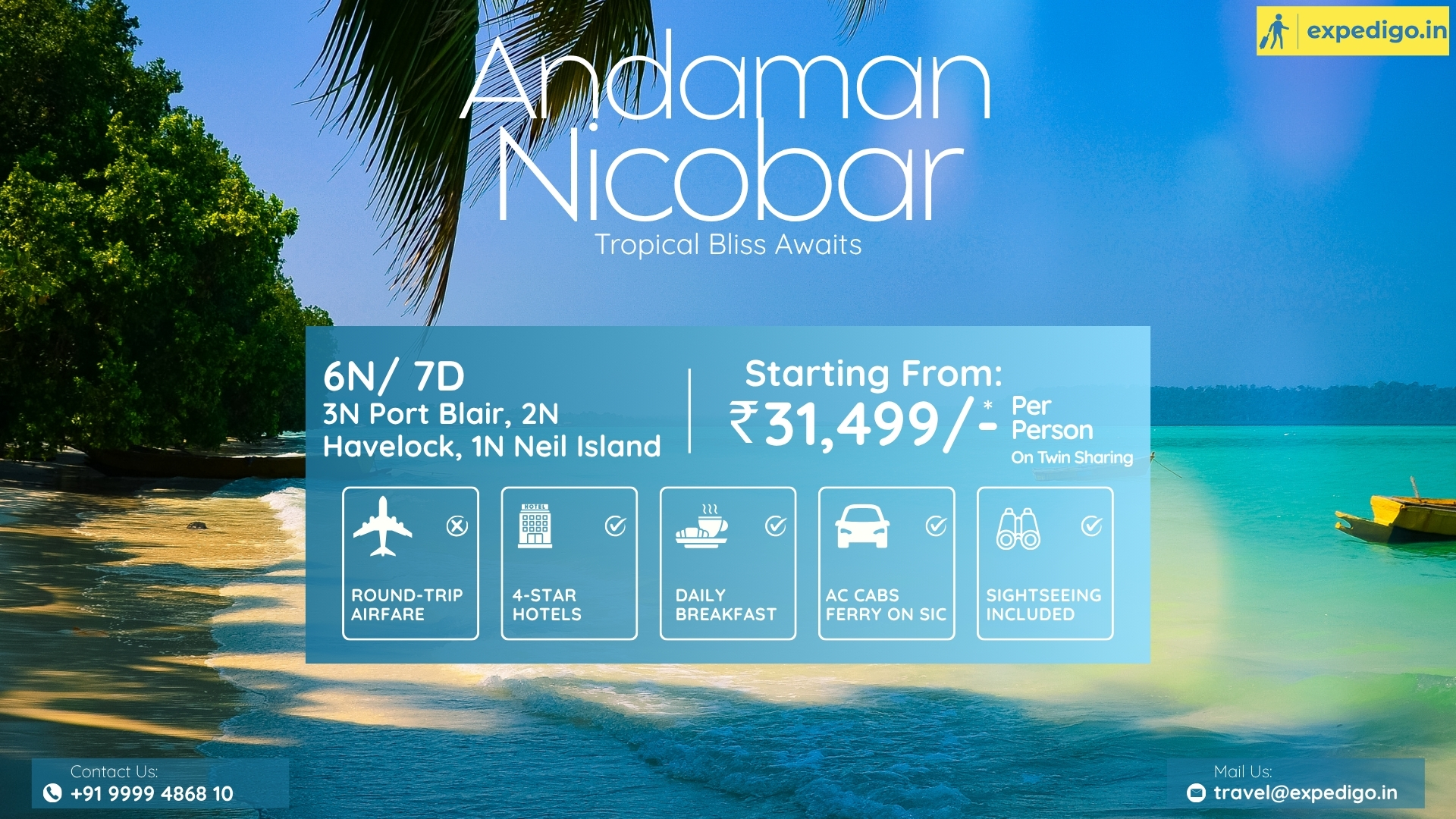 Expedigo Andaman Nicobar Tour Package Poster: 6N/7D Itinerary with 4-Star Hotels, Starting from ₹31,499. Includes icons for breakfast, AC cabs, and sightseeing.